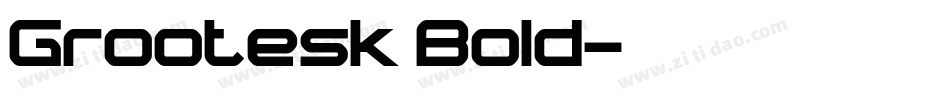 Grootesk Bold字体转换